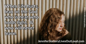 quote on leaning on God in hard times and image of a girl.